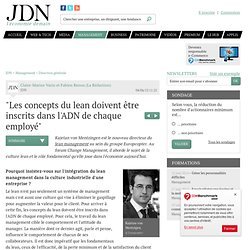 "Les concepts du lean doivent être inscrits dans l'ADN de chaque employé" - Change management - Journal du Net Management