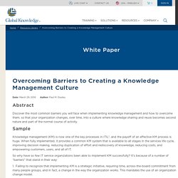 Overcoming Barriers to Creating a Knowledge Management Culture [Livre blanc]