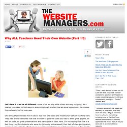 Why ALL Teachers Need Their Own Website (Part 1/3)