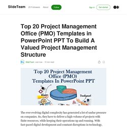 Top 20 Project Management Office (PMO) Templates in PowerPoint PPT To Build A Valued Project Management Structure