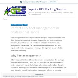 Perfect GPS fleet management in professional Hands – Superior GPS Tracking Services