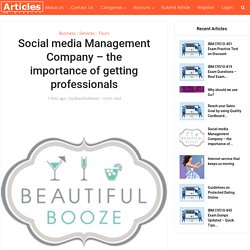 Social media Management Company – the importance of getting professionals