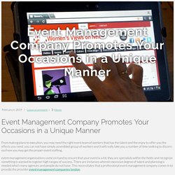 Event Management Company Promotes Your Occasions in a Unique Manner