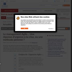 Le management Agile… Une réponse d’urgence à la crise, ou une méthode pérenne