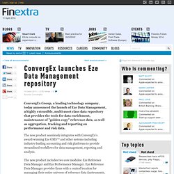 ConvergEx launches Eze Data Management repository