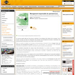 Librairie : Boutique en ligne : Catalogue de la librairie : Guides : Guides pratiques : Management responsable du spectacle (Le)