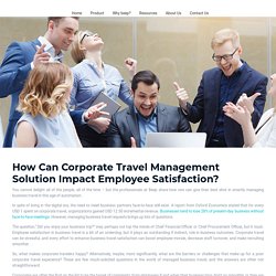 How Can Corporate Travel Management Solution Impact Employee Satisfaction? - Beepnbook