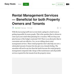 Rental Management Services - Beneficial for both Property Owners and Tenants