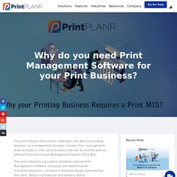 Why is print management software needed for your print business?