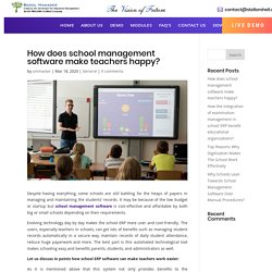 How does school management software make teachers happy?