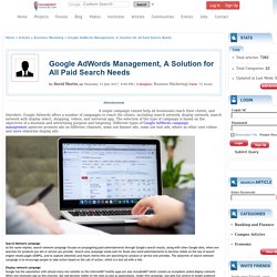 Google AdWords Management, A Solution for All Paid Search Needs Composed By David Martin