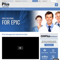 Print Management Solution for Epic and Enterprise - Plus Technologies