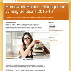 Homework Helper - Management Writing Solutions 2015-16: Practical Advice While Writing an Academic Essay