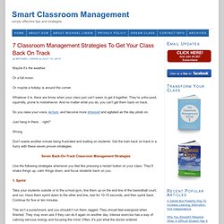 7 Classroom Management Strategies To Get Your Class Back On Track
