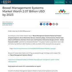 Bowel Management Systems Market Worth 2.07 Billion USD by 2023
