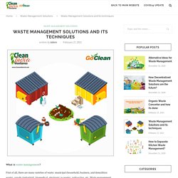 Waste Management Solutions and its techniques