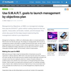 Use S.M.A.R.T. goals to launch management by objectives plan