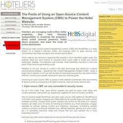 The Perils of Using an Open-Source Content Management System (CMS) to Power the Hotel Website. - Thursday, 19th November 2015 at 4Hoteliers