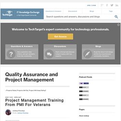 Project Management Training From PMI For Veterans - Quality Assurance and Project Management