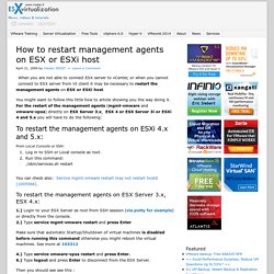 How to restart management agents on ESX or ESXi host ESX Virtualization