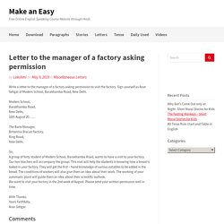 Letter to the manager of a factory asking permission - Make an Easy