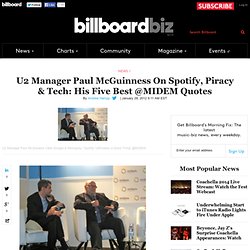 U2 Manager Paul McGuinness On Spotify, Piracy & Tech: His Five Best @MIDEM Quotes