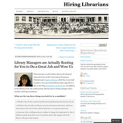 Library Managers are Actually Rooting for You to Do a Great Job and Wow Us