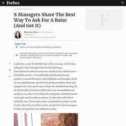 8 Managers Share The Best Way To Ask For A Raise (And Get It)