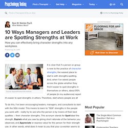 10 Ways Managers and Leaders are Spotting Strengths at Work