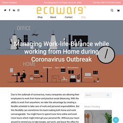 Managing Work-life-Balance while Working from Home during Coronavirus Outbreak