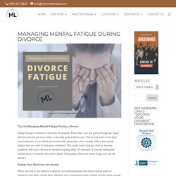 Managing Mental Fatigue During Divorce - My Modern Law
