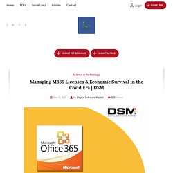 Managing M365 Licenses & Economic Survival in the Covid Era