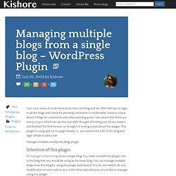 Managing multiple blogs from a single blog – Wordpress Plugin