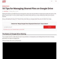 10 Tips for Managing Shared Files on Google Drive