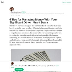 6 Tips for Managing Money With Your Significant Other