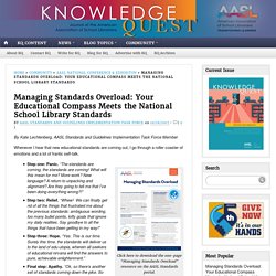 Managing Standards Overload: Your Educational Compass Meets the National School Library Standards