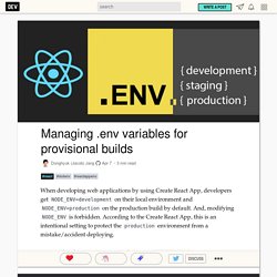 Managing .env variables for provisional builds