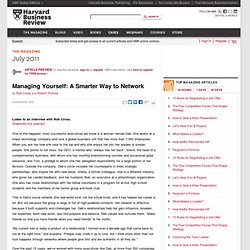 Managing Yourself: A Smarter Way to Network