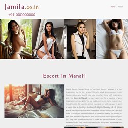 Manali Esort Service Top Class Manali Celebrity Escort