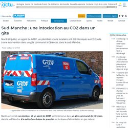 Sud-Manche : une intoxication au CO2 dans un gîte