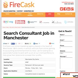 SEO Jobs in Manchester - Search Consultant at FireCask