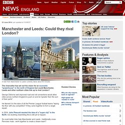 Manchester and Leeds: Could they rival London?