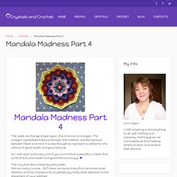 Mandala Madness Part 4 - Crystals & Crochet