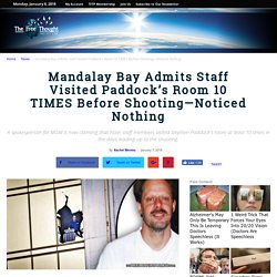 Mandalay Bay Admits Staff Visited Paddock's Room 10 TIMES Before Shooting—Noticed Nothing