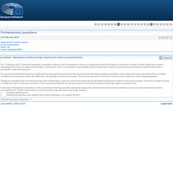 PARLEMENT EUROPEEN - Réponse à question E-002790-15 Mandatory country of origin labelling for meat in processed food