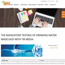 The mandatory testing of Drinking Water made easy with TM Media