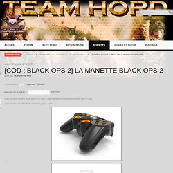[COD : Black Ops 2] la manette Black Ops 2