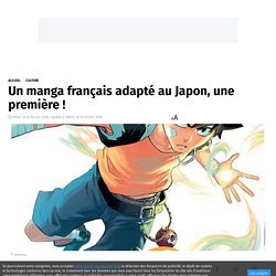 Un manga français adapté au Japon, une première !