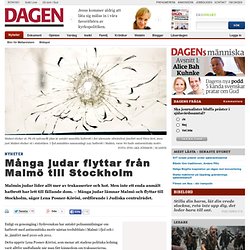 Många judar flyttar från Malmö till Stockholm - Dagen