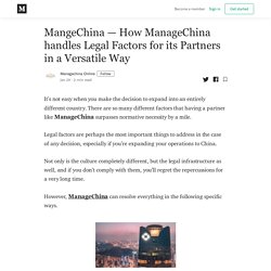 MangeChina — How ManageChina handles Legal Factors for its Partners in a Versatile Way